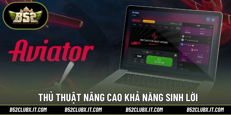 Thủ thuật nâng cao khả năng sinh lời